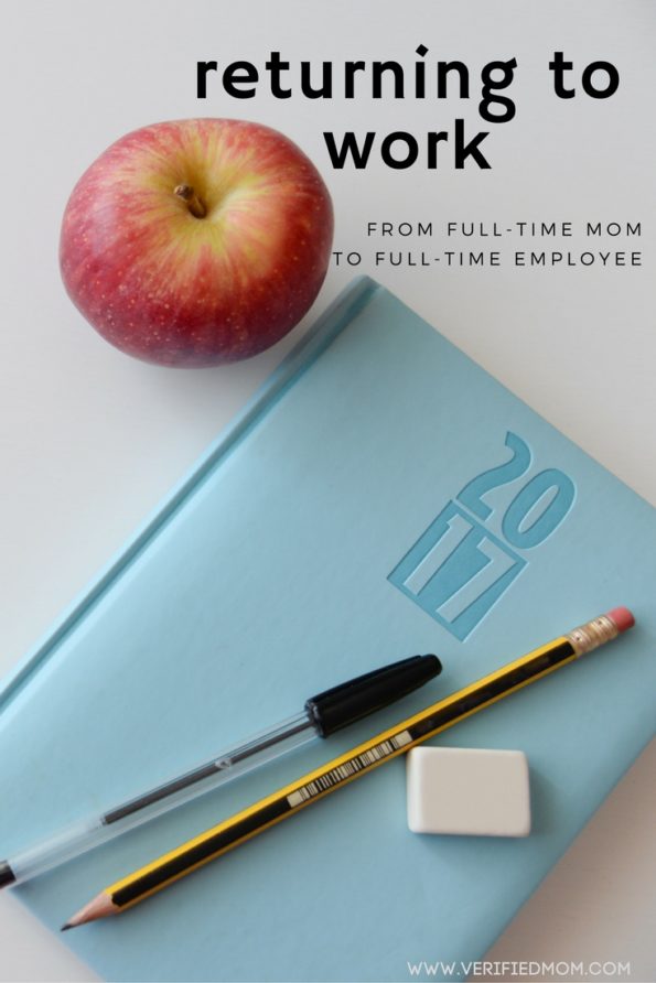 Returning To Work: From Full-Time Mom to Full-Time Employee