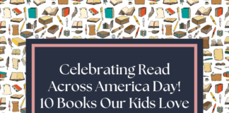 10 Books Our Kids Love. Celebrating Read Across America