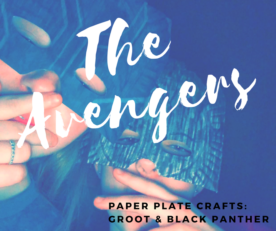 The Avengers - Paper Plate Masks - Groot - Black Panther